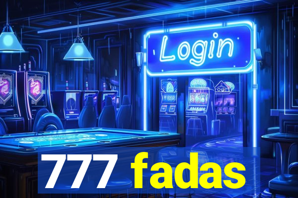 777 fadas